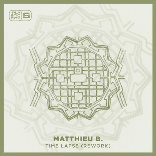 Matthieu B. - Time Lapse (Rework) [PLAS1025]